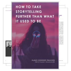 How to take storytelling further than what it used to be by Klaus Sommer Paulsen